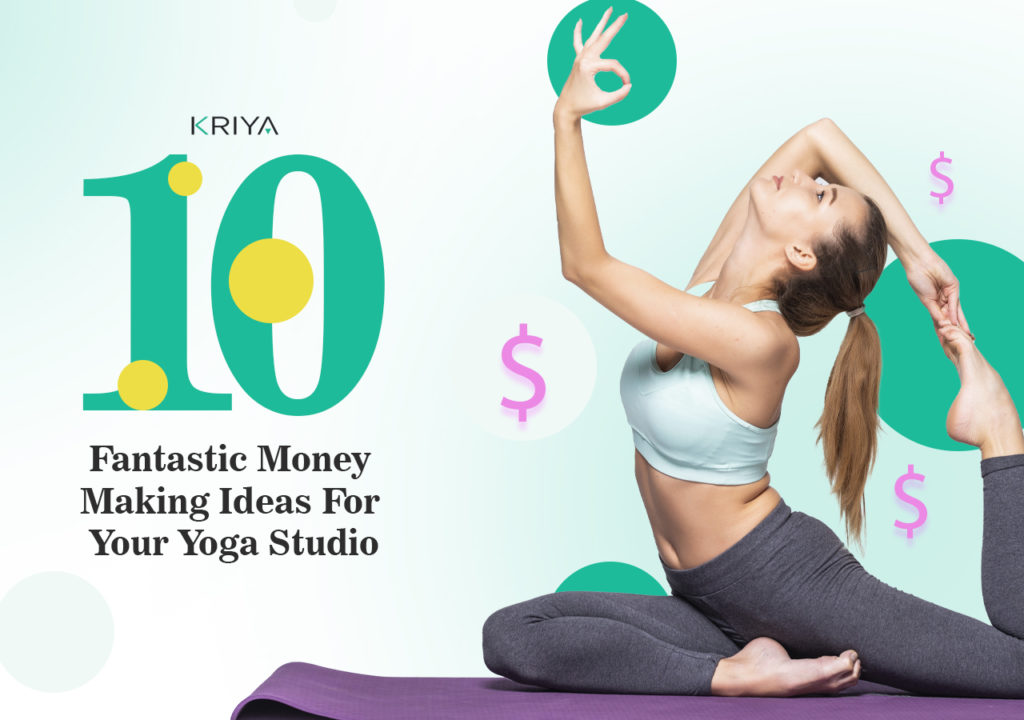 Money Making Ideas For Your Yoga Studio - 10 fantastic Money