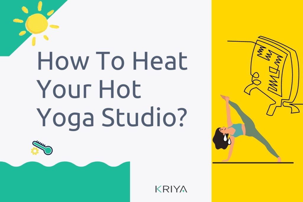 Heaters for Yoga Studios: What You Need to Know - StudioGrowth