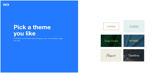 You can pick a theme from the options given for your website in Wix