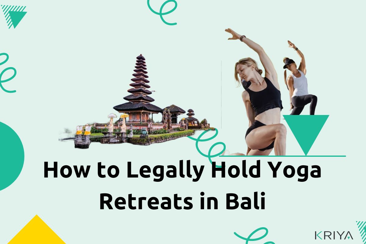 How to legally hold yoga retreats in Bali