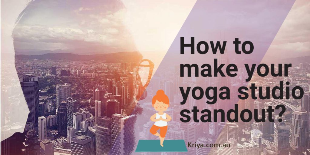 How to make your yoga studio stand out?
