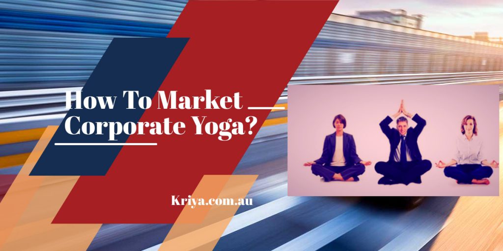How to market corporate yoga?