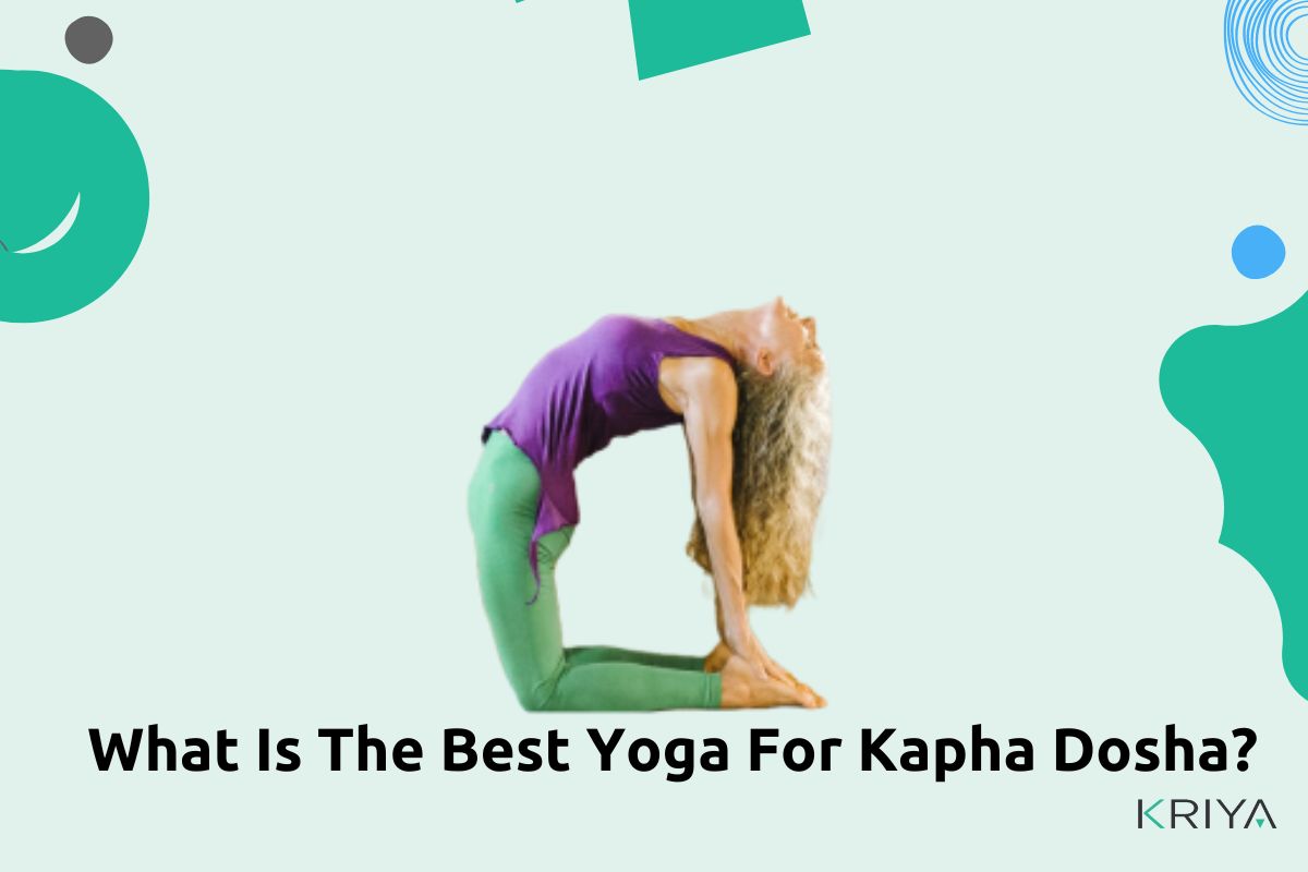 What is the best yoga for Kapha Dosha