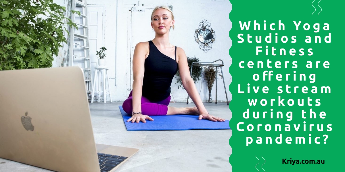 Which Yoga Studios and Fitness centers are offering Live stream workouts during the Coronavirus pandemic?